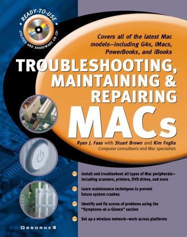 TROUBLESHOOTING, MAINTAINING, AND REPAIRING MACS