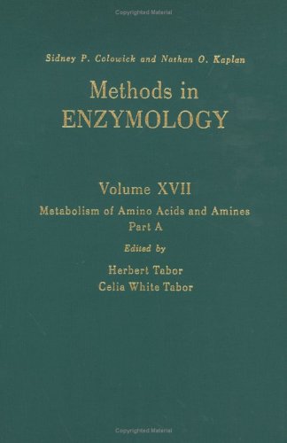 METABOLISM OF AMINO ACIDS AND AMINES, PART A, VOLUME 17A: VOLUME 17A: META- ISBN: 9780121818746