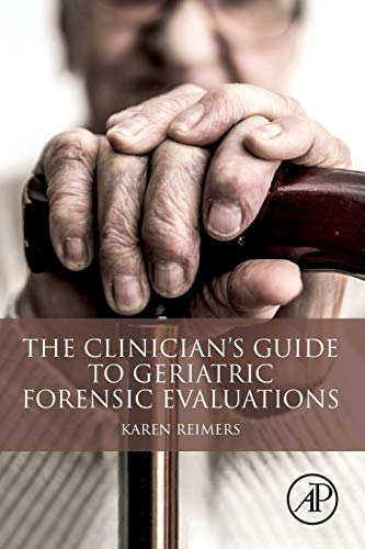 
the-clinician-s-guide-to-geriatric-forensic-evaluations-9780128150344