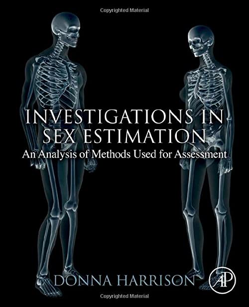 
investigations-in-sex-estimation-an-analysis-of-methods-used-for-assessment-9780128157787