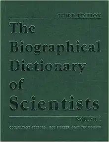 THE BIOGRAPHICAL DICTIONARY OF SCIENTISTS 2 VOLS