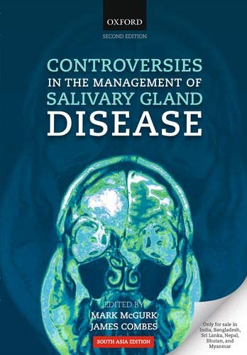 CONTROVERSIES IN THE MANAGEMENT OF SALIVARY GLAND DISEASE