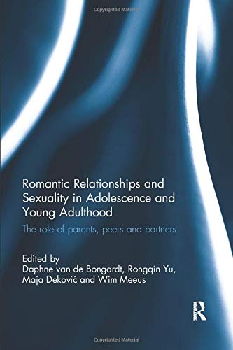clinical-sciences/psychology/romantic-relationships-and-sexuality-in-adolescence-and-young-adulthood-9780367074364