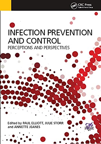 INFECTION PREVENTION AND CONTROL; PERCEPTIONS AND PERSPECTIVES