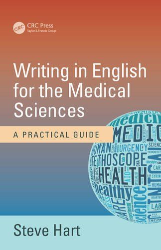 WRITING IN ENGLISH FOR THE MEDICAL SCIENCE: A PRACTICAL GUIDE