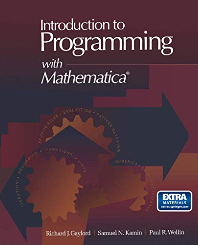 INTRODUCTION TO PROGRAMMING WITH MATHEMATICA/BOOK AND DISK