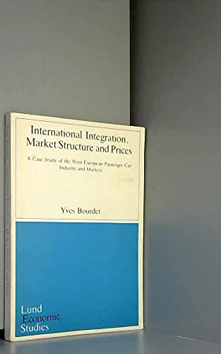 INTERNATIONAL INTEGRATION, MARKET STRUCTURE AND PRICES
