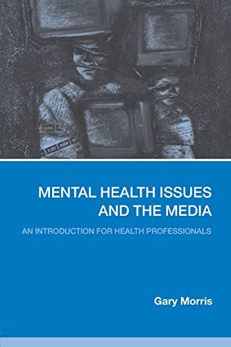 
clinical-sciences/psychiatry/mental-health-issues-and-the-media-an-introduction-for-health-professionals-9780415325318
