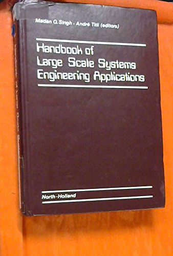 HANDBOOK OF LARGE SCALE SYSTEMS: ENGINEERING APPLICATIONS- ISBN: 9780444852830