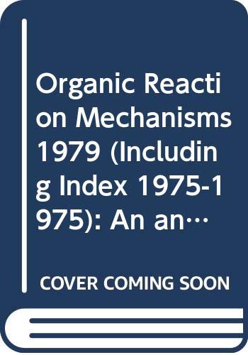 ORGANIC REACTION MECHANISMS 1979- ISBN: 9780471278184