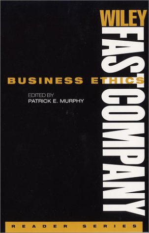 WILEY FASTCOMPANY READER SERIES: BUSINESS ETHICS: WORLD STUDENT EDITION