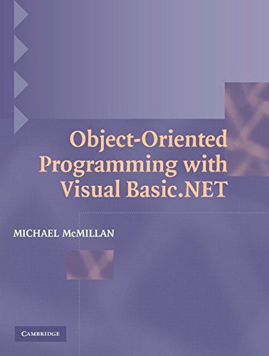 OBJECT-ORIENTED PROGRAMMING WITH VISUAL BASIC.NET SOUTH ASIAN EDITION