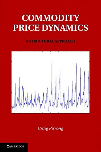 COMMODITY PRICE DYNAMICS A STRUCTURAL APPROACH