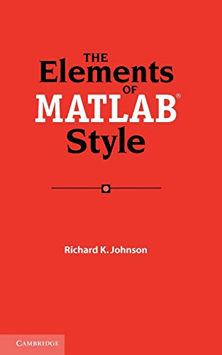 THE ELEMENTS OF MATLAB STYLE