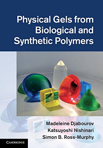 PHYSICAL GELS FROM BIOLOGICAL AND SYNTHETIC POLYME