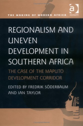 REGIONALISM AND UNEVEN DEVELOPMENT IN SOUTHERN AFRICA: THE CASE OF THE MAP