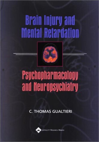 
clinical-sciences/psychiatry/brain-injury-and-mental-retardation-psychopharmacology-and-neuropsychiatry-9780781734738