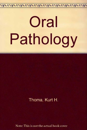 THOMA'S ORAL PATHOLOGY- ISBN: 9780801619281