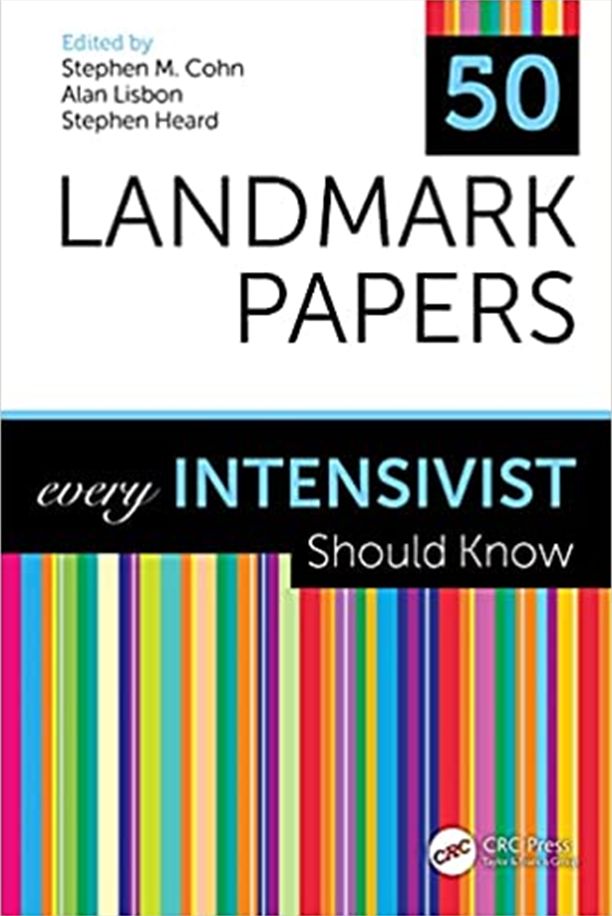 50 LANDMARK PAPERS EVERY INTENSIVIST SHOULD KNOW- ISBN: 9781032290065