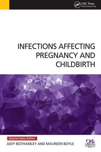 INFECTIONS AFFECTING PREGNANCY AND CHILD BIRTH- ISBN: 9781032452852