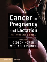 CANCER IN PREGNANCY AND LACTATION- ISBN: 9781107006133