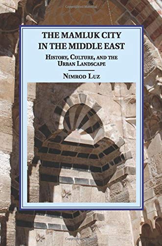general-books/general/the-mamluk-city-in-the-middle-east--9781107626713