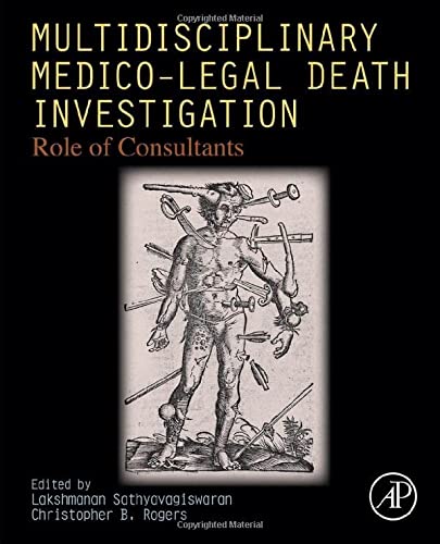 
multidisciplinary-medico-legal-death-investigation-role-of-consultants-9780128138182