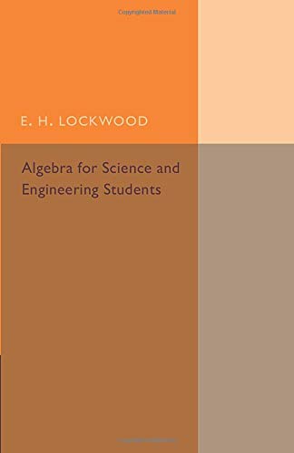 ALGEBRA FOR SCIENCE AND ENGINEERING STUDENTS