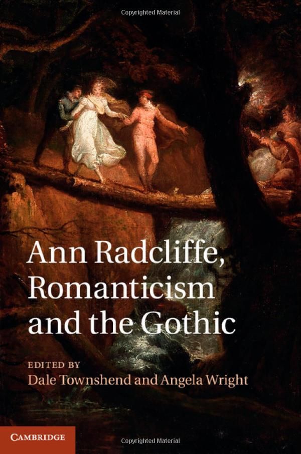 ANN RADCLIFFE, ROMANTICISM AND THE GOTHIC