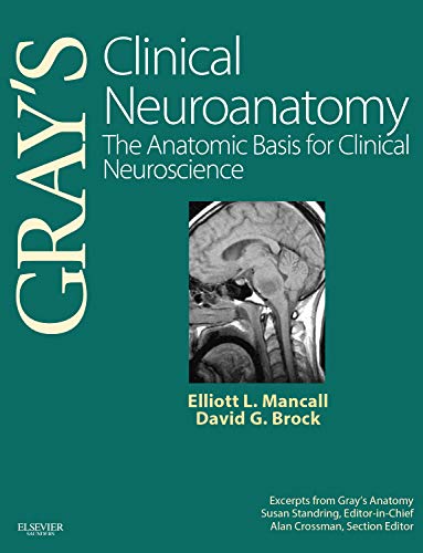 basic-sciences/anatomy/gray-s-clinical-neuroanatomy-the-anatomic-basis-for-clinical-neuroscience-9781416047056