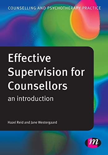 EFFECTIVE SUPERVISION FOR COUNSELLORS