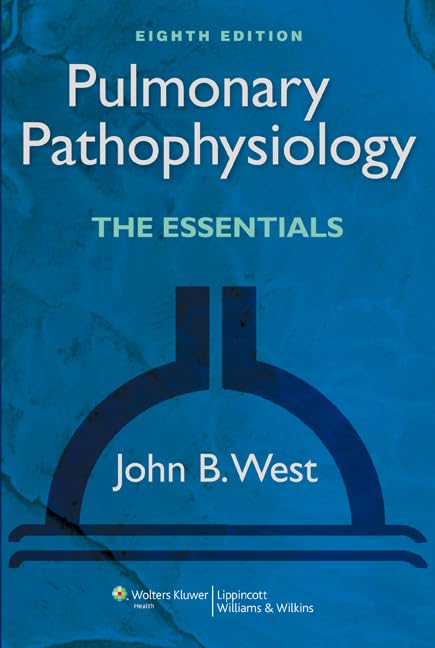 general-books/general/pulmonary-pathophysiology-the-essentials-pulmonary-pathophysiology-west--9781451107135