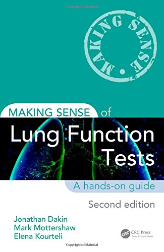 MAKING SENSE OF LUNG FUNCTION TESTS; A HANDS-ON GUIDE, 2/ED.