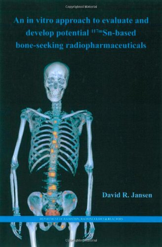 clinical-sciences/radiology/an-in-vitro-approach-to-evaluate-and-develop-potential-117msn-based-bone-s-9781607505402