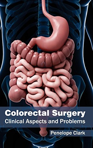 COLORECTAL SURGERY: CLINICAL ASPECTS AND PROBLEMS- ISBN: 9781632410931