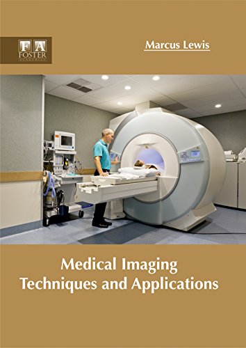 clinical-sciences/radiology/medical-imaging-techniques-and-applications--9781632424945