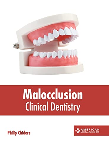 
exclusive-publishers/american-medical-publishers/malocclusion-clinical-dentistry-9781639270552