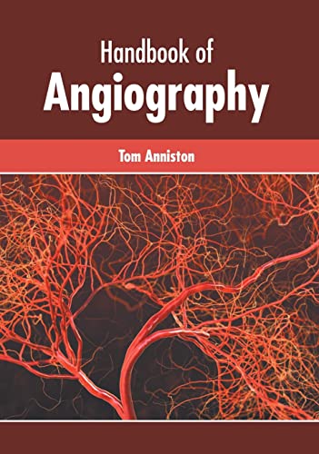 HANDBOOK OF ANGIOGRAPHY