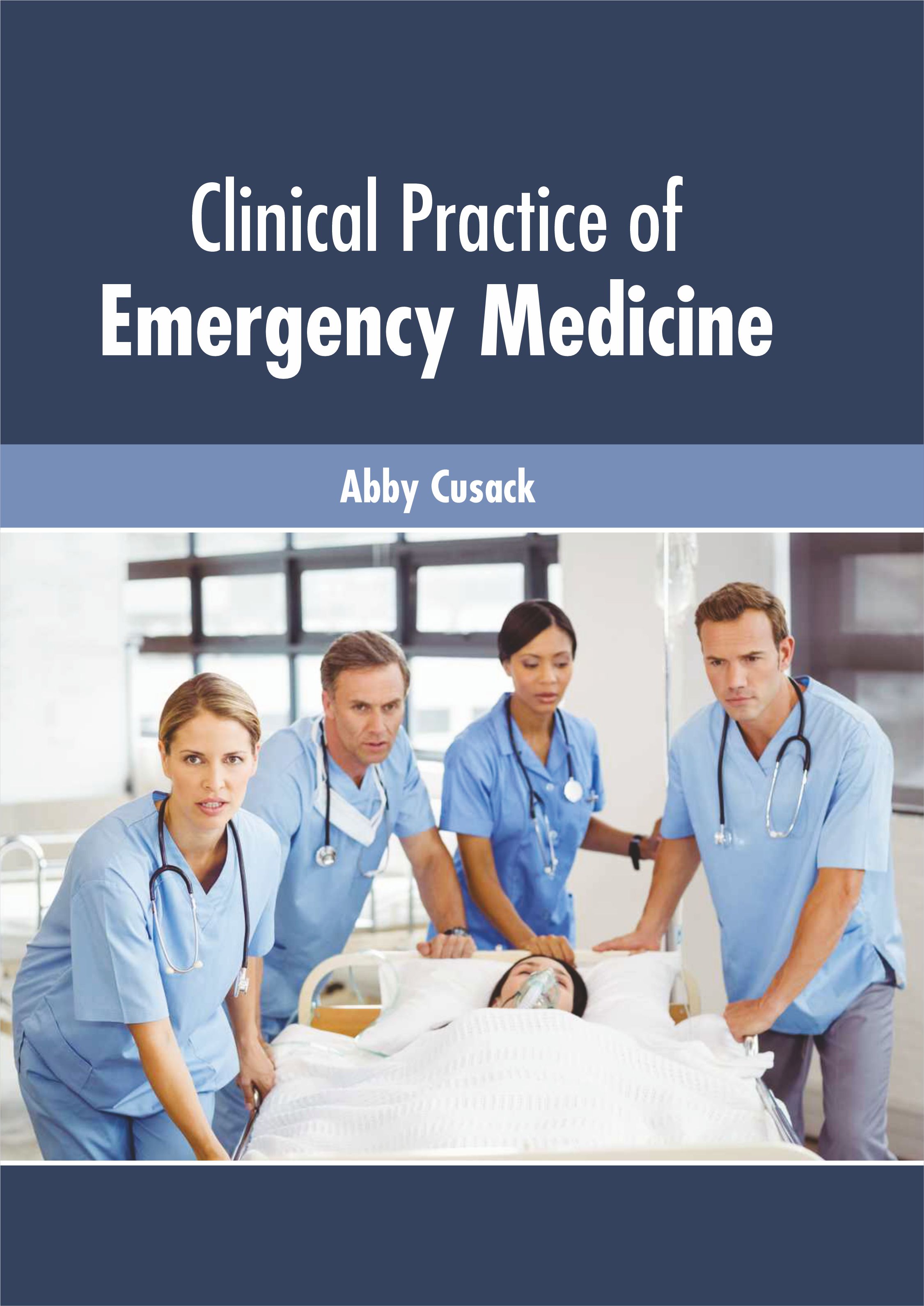 CLINICAL PRACTICE OF EMERGENCY MEDICINE