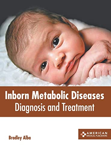 INBORN METABOLIC DISEASES: DIAGNOSIS AND TREATMENT