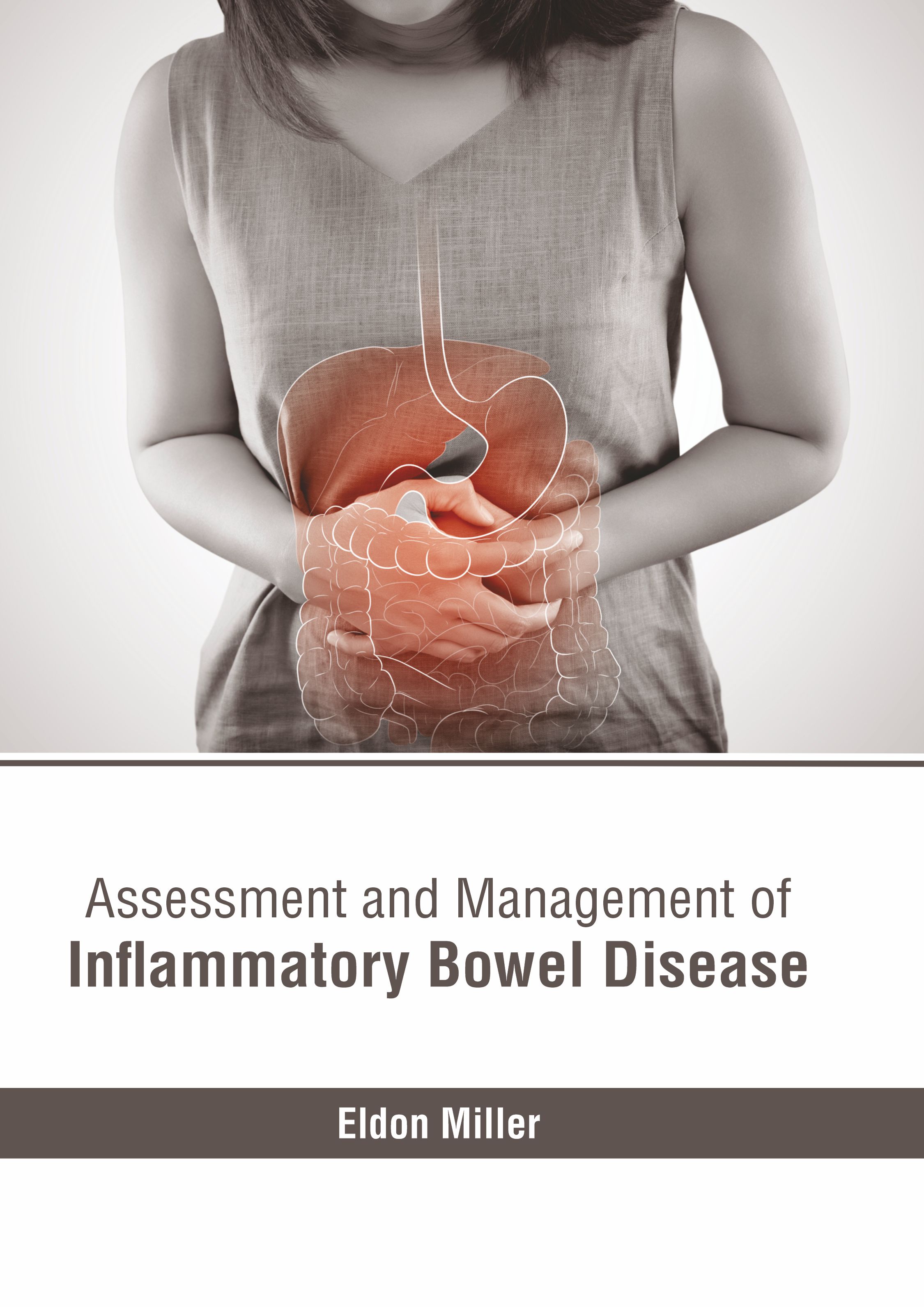 ASSESSMENT AND MANAGEMENT OF INFLAMMATORY BOWEL DISEASE