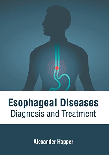 ESOPHAGEAL DISEASES: DIAGNOSIS AND TREATMENT