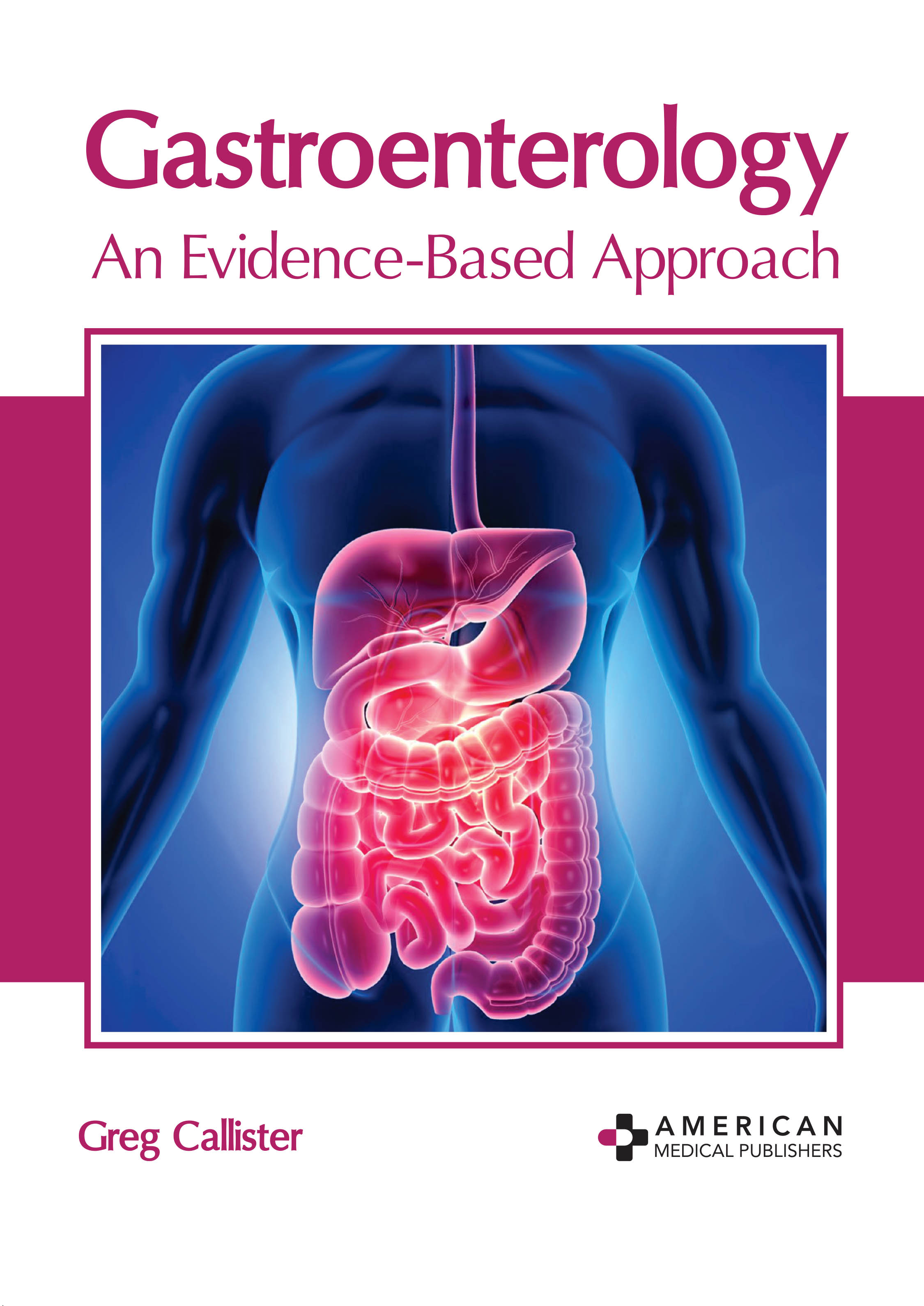 exclusive-publishers/american-medical-publishers/gastroenterology-an-evidence-based-approach-9781639271399