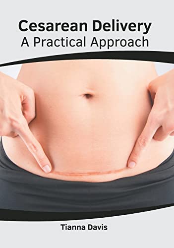 
exclusive-publishers/american-medical-publishers/cesarean-delivery-a-practical-approach-9781639271504