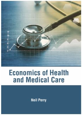 ECONOMICS OF HEALTH AND MEDICAL CARE
