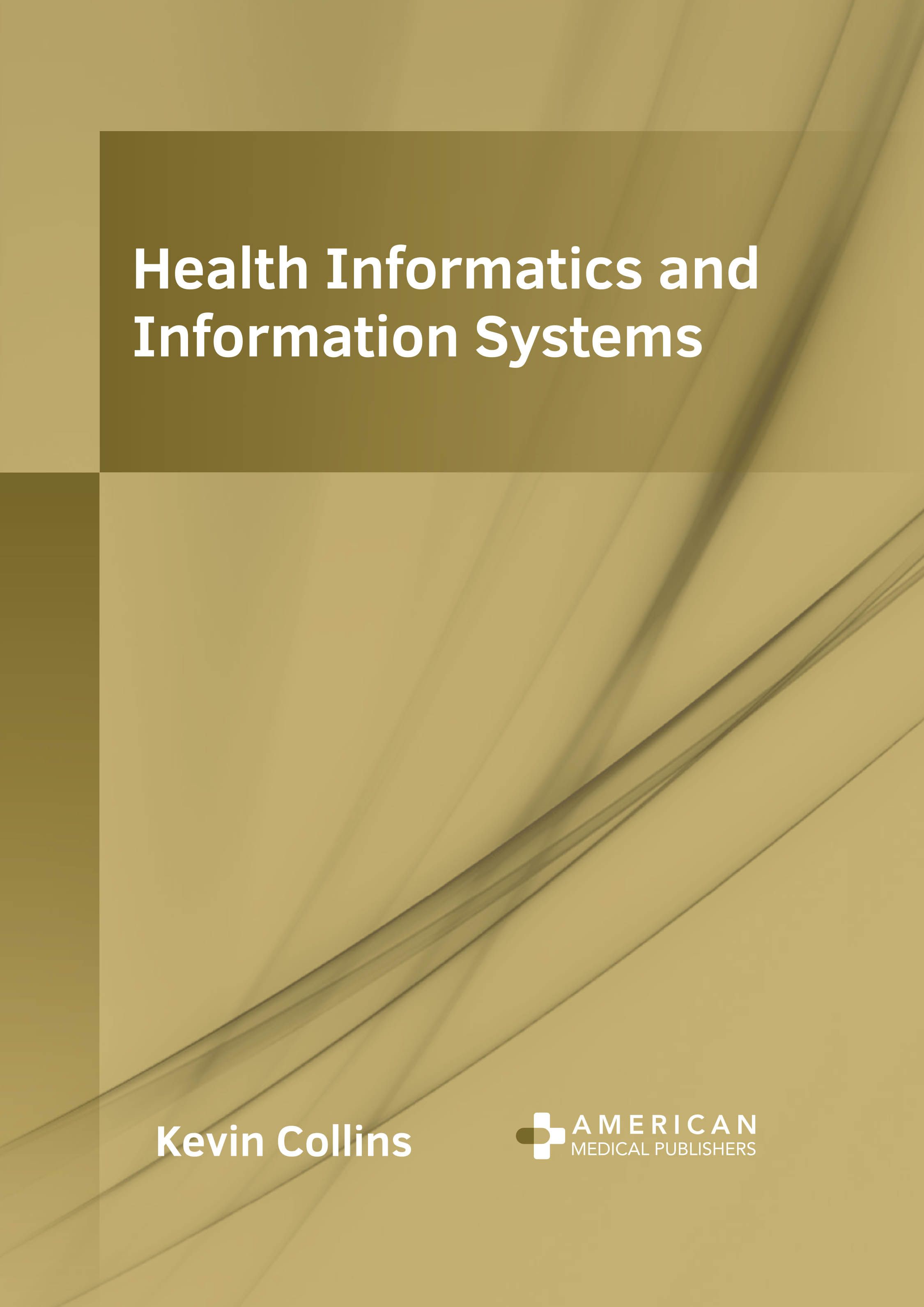 HEALTH INFORMATICS AND INFORMATION SYSTEMS