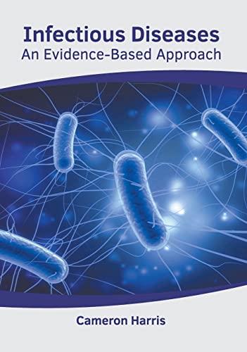INFECTIOUS DISEASES: AN EVIDENCE-BASED APPROACH- ISBN: 9781639272273