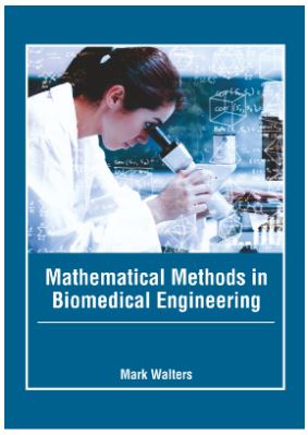 MATHEMATICAL METHODS IN BIOMEDICAL ENGINEERING- ISBN: 9781639272389