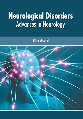 NEUROLOGICAL DISORDERS: ADVANCES IN NEUROLOGY