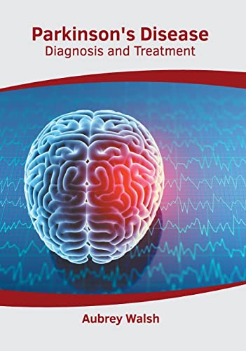 PARKINSON'S DISEASE: DIAGNOSIS AND TREATMENT